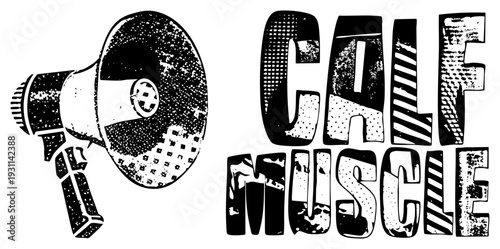 Graphic design featuring megaphone and stylized text “Calf Muscle,” gym branding, fitness logo, muscle, workout promotion, strength training, bodybuilding.