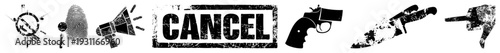 Vector including cancel stamp, megaphone, fingerprint, revolver, knife, and out target all in distressed black and white. Perfect for protest, security, or cancellation themes.