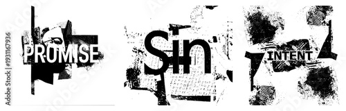 Graphic design with fragmented typography spelling Promise, Sin, Intent, featuring halftone textures, distressed shapes, and abstract collage elements. Ideal for, protest, or conceptual art.