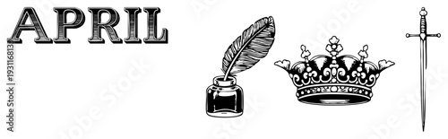 April illustrated with feather quill, crown, and medieval sword, vintage engraved style, historical symbolism, vector art.