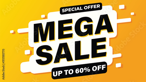 Mega Sale banner. special offer and sale. Shop now or this weekend only. Up to 60 percent off. Discount, mega sale. Vector illustration.