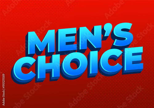 Bold 3d blue text reading mens choice on a red gradient background with subtle halftone dots