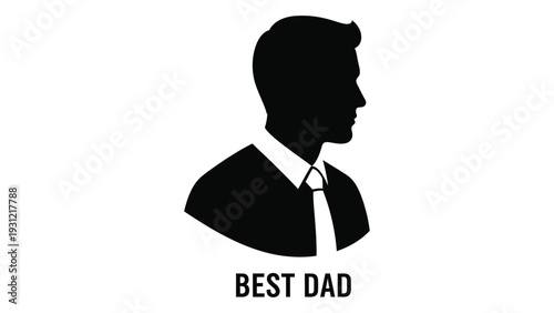 A simple black silhouette of a man in a suit with the words best dad isolated on white background, Vector