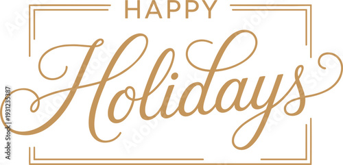 Gold cursive happy holidays text with decorative borders