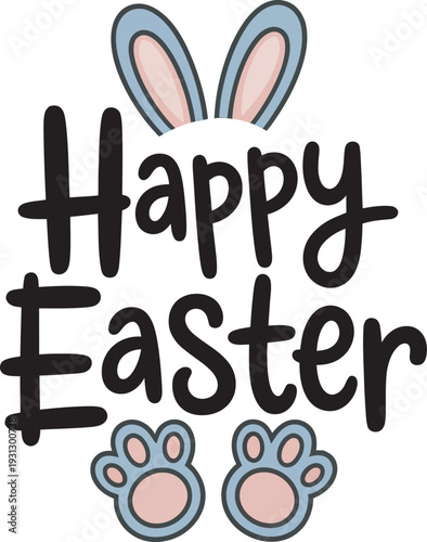 Happy Easter Bunny Ears and Paws Cute Typography T-Shirt Design