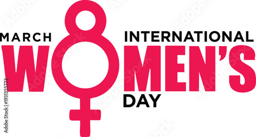 International Womens Day graphic with large number 8 and female symbol celebrating womens rights and equality on March 8th