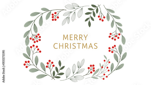 Delicate christmas wreath made of green leaves and red berries surrounding a merry christmas holiday greeting message.