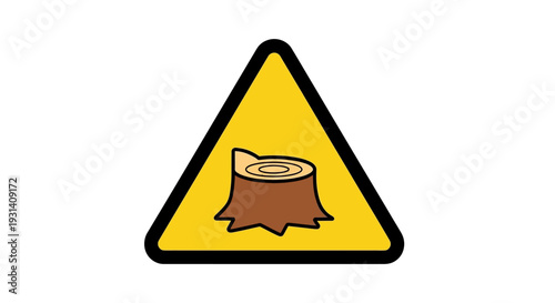 Tree Stump Warning Sign.