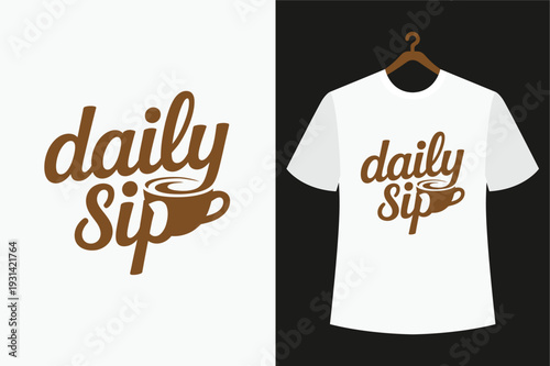 White t-shirt with brown daily sip coffee cup on black background brown text minimalist