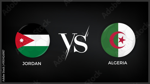 Jordan vs Algeria flag and world map use for FIFA world cup 2026 template banner design.