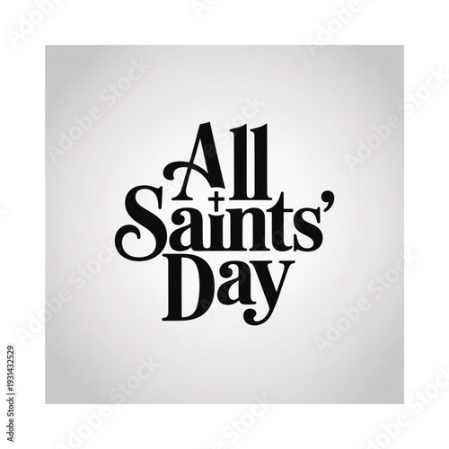 All saints day text in bold stylized black lettering on white background
