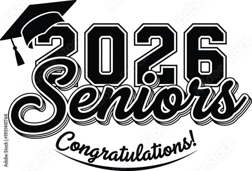 Class Of 2026 Seniors Congratulations Graduation Design With Cap