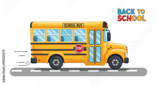 A yellow school bus is parked on a road with the words back to school nearby