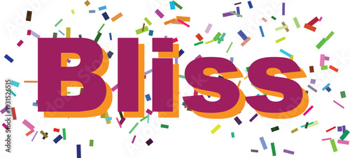 The word Bliss in bold purple and orange letters surrounded by colorful scattered confetti