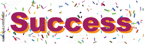 The bold purple word Success with an orange shadow celebrates achievement surrounded by colorful confetti
