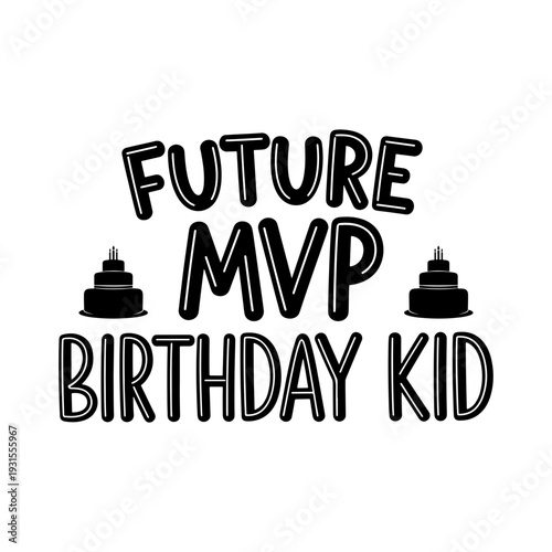Illustration of future mvp birthday kid with cakes and party hats