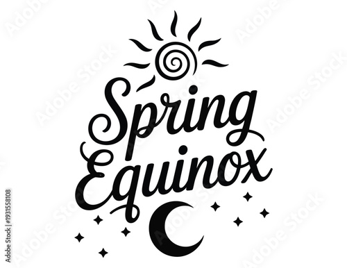 Spring Equinox Hand Lettering Typography with Sun and Crescent Moon Symbols – Seasonal Balance, Day and Night Equality and Astronomical Event Illustration 
