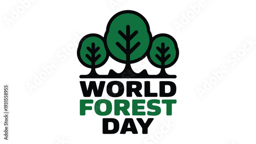  World Forest Day Green Trees Logo Design with Bold Typography – Environmental Conservation, Nature Awareness and Sustainability Concept Illustration