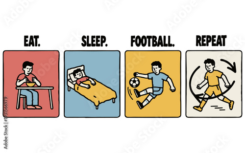 Eat Sleep Football Repeat Daily Routine Illustration