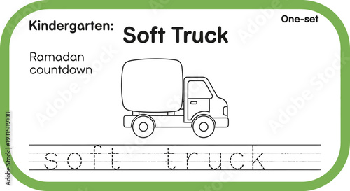 Kindergarten Soft Truck Worksheet: Learn to Write "Soft Truck" for Kids