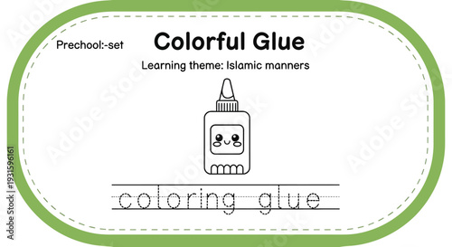 Preschool Colorful Glue Learning Theme Islamic Manners Worksheet