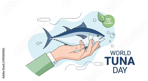 Illustration of a hand holding a tuna fish with the text 'World Tuna Day' on a white background with a green leaf and blue water splashes.