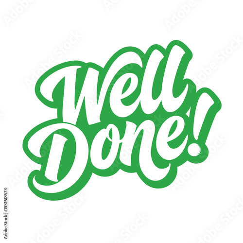 Green Handwritten Well Done Text in Bold Letters