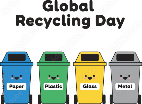 Cute Cartoon Recycling Bins for Paper, Plastic, Glass, and Metal on Global Recycling Day Poster