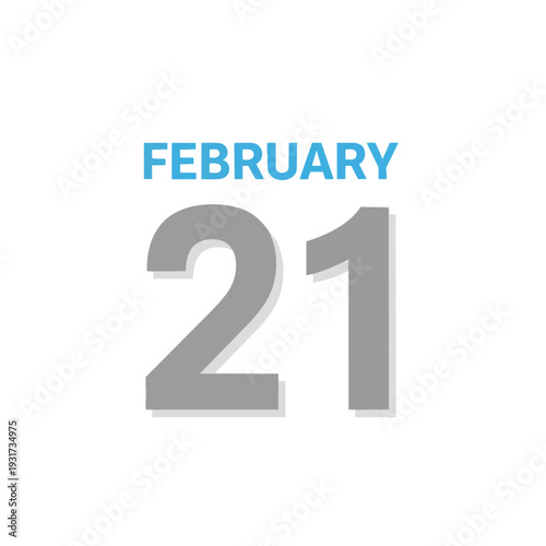 A prominent visual representation of February twenty-first, a distinct calendar entry highlighting a particular date for planning events and