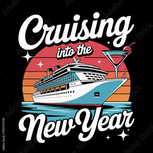 A cruise ship sails toward the New Year under a colorful sky, with festive typography emphasizing the theme.