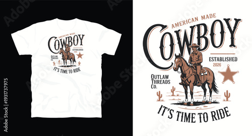 Cowboy with horse vintage illustration on a t-shirt, it's time to ride, american made cowboy established 2026 outlaw threads co. with sheriff badge
