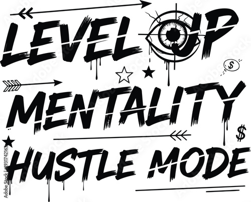 Level Up Mentality Hustle Mode text with eye target and dollar signs lettering typography