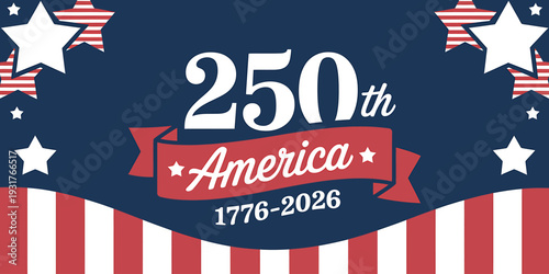 American patriotic 250th anniversary celebration graphic design element America 17762026