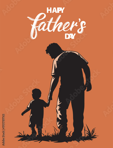 Happy Father's Day Greetings with dad and son., A heartwarming silhouette of a father and son holding hands under a Happy Fathers Day message