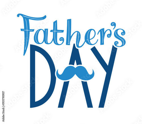 A stylized blue Fathers Day text graphic with a prominent mustache integrated into the letter D