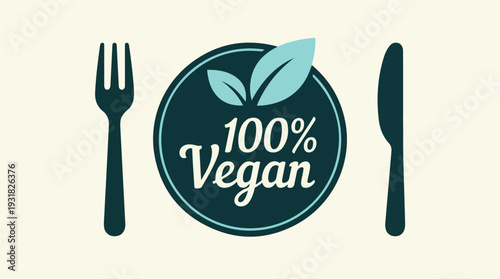 100% Vegan food concept with fork, knife, and plant-based emblem