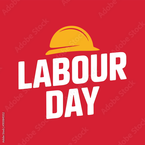A yellow hard hat rests above the words labour day in white