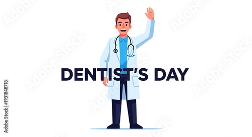 Happy Dentists Day Greeting with a Friendly Dentist Waving. Vector Illustrations. EPS Editable