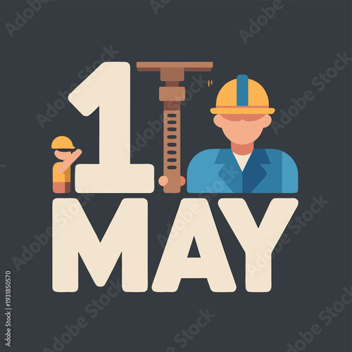 May day celebration featuring construction workers and bold typography
