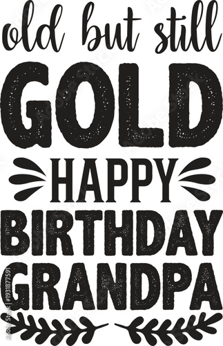 A happy birthday message for a grandfather with a gold theme