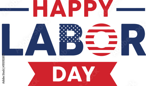 Happy labor day american holiday greeting card with patriotic theme