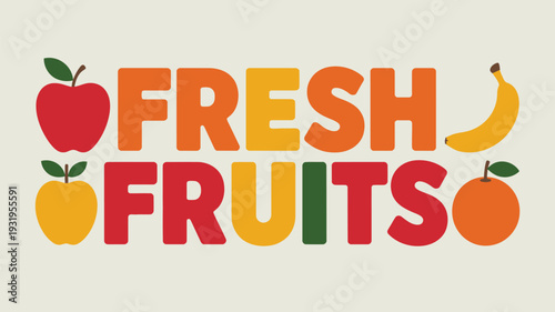 Vibrant Fresh Fruits Graphic with Colorful Apples Bananas and Oranges