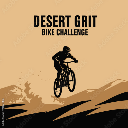 Desert Grit Bike Challenge Depicts Rider Ascending, Overcoming, Triumphing Through Arid Terrain