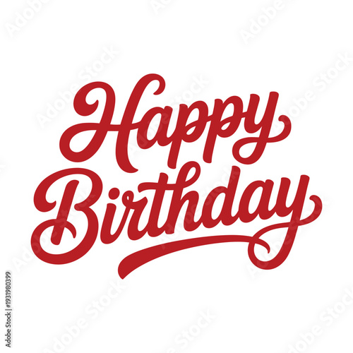 Red script says happy birthday for greeting.