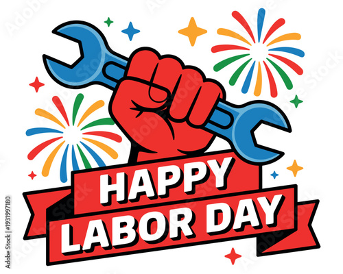 A colorful illustration of a hand holding a wrench with a red banner that reads Happy Labor Day