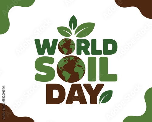 A graphic design celebrating World Soil Day with a green and brown color scheme
