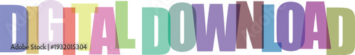 Digital download colorful text graphic with multicolored letters