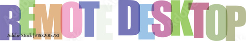 Multicolored remote desktop text on with various colors