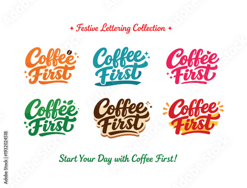 Seasonal holiday banner with promotional slogan presenting modern lettering logo set for Coffee First, inspirational