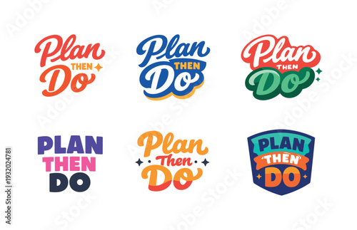 Seasonal holiday banner with promotional slogan presenting modern lettering logo set for Plan Then Do suitable for branding and